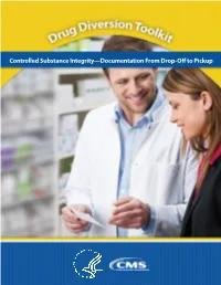 Controlled Substance Integrity—Documentation from Drop-Off to Pickup Content Summary
