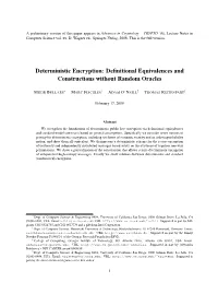 Deterministic Encryption: Deﬁnitional Equivalences and Constructions Without Random Oracles