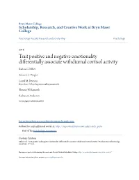 Trait Positive and Negative Emotionality Differentially Associate Withdiurnal Cortisol Activity Karissa G
