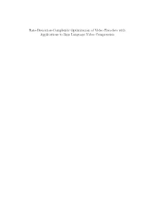 Rate-Distortion-Complexity Optimization of Video Encoders with Applications to Sign Language Video Compression