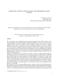 1 INFORMATION AS PUBLIC and PRIVATE GOOD: the PARIS BOURSE in the XIX CENTURY This Version, April 2015 Preliminary Version Pleas
