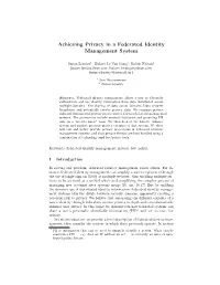 Achieving Privacy in a Federated Identity Management System