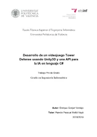 Desarrollo De Un Videojuego Tower Defense Usando Unity3d Y Una API Para La IA En Lenguaje C