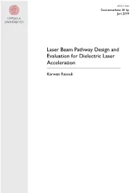 Laser Beam Pathway Design and Evaluation for Dielectric Laser Acceleration