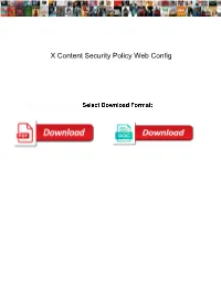 X Content Security Policy Web Config