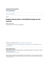 Breaking Television News: Is Social Media Coverage You Can Count On?