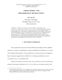 Virtue Ethics" and the Problem of Advising Fools1
