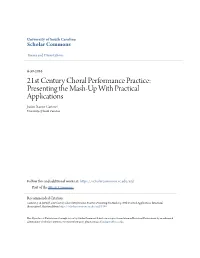 21St Century Choral Performance Practice: Presenting the Mash-Up with Practical Applications Justin Xavier Carteret University of South Carolina