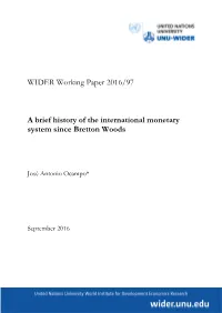 A Brief History of the International Monetary System Since Bretton Woods