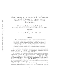 About Testing Nu Mu Oscillation with Dm2 Smaller Than 0.001 Ev2 With