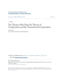 The Theory of the Firm, the Theory of Competition and the Transnational Corporation Janis Kapler University of Massachusetts Boston, Jk.Kapler@Umb.Edu