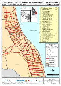 VULNERABILITY LEVEL of TRANSITIONAL SHELTER SITES AMPARA DISTRICT TSST 2Nd Round JANUARY 2007 - SRI LANKA KALMUNAI DS DIVISION