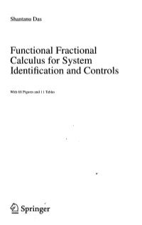 Functional Fractional Calculus for System Identification and Controls