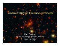 Marc Postman Space Telescope Science Institute April 26, 2011 Fundamental And, As Yet, Unsolved Questions in Astrophysics
