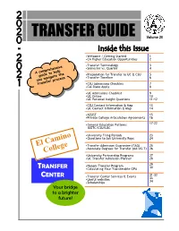 TRANSFER GUIDE Volume 20 Inside This Issue •Welcome / Getting Started 1 •CA Higher Education Opportunities 2 •Transfer Terminology 3 •Semester Vs
