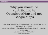 Why You Should Be Contributing to Openstreetmap and Not Google Maps