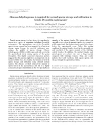 Glucose Dehydrogenase Is Required for Normal Sperm Storage and Utilization in Female Drosophila Melanogaster Kaori Iida and Douglas R