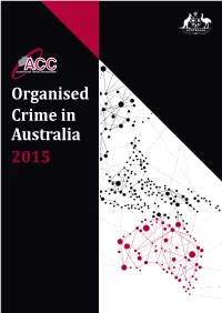 What Are the Key Characteristics of Organised Crime? 7 How Does Organised Crime Affect Us? 8 How Are We Responding? 9