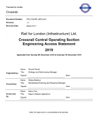 Rail for London (Infrastructure) Ltd. Crossrail Central Operating Section Engineering Access Statement 2019