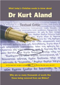 The Doctrinal Views of Dr Kurt Aland, Textual Critic