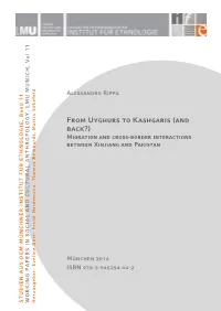 From Uyghurs to Kashgaris (And Back?) : Migration and Cross-Border Interactions Between Xinjiang and Pakistan