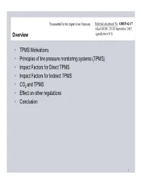 TPMS Motivations ƒ Principles of Tire Pressure Monitoring Systems (TPMS) ƒ Impact Factors for Direct TPMS ƒ Impact Factors for Indirect TPMS