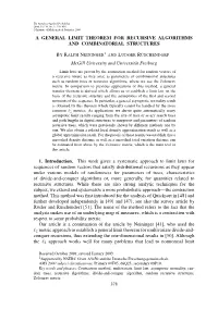 A GENERAL LIMIT THEOREM for RECURSIVE ALGORITHMS and COMBINATORIAL STRUCTURES Mcgill University and Universität Freiburg 1
