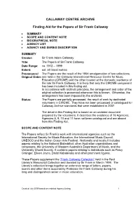 CALLAWAY CENTRE ARCHIVE Finding Aid for the Papers of Sir
