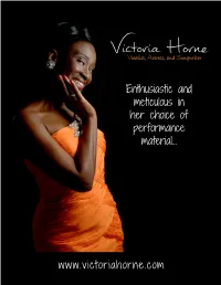 Enthusiastic and Meticulous in Her Choice of Performance Material