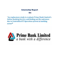 Internship Report on “An Exploratory Study to Evaluate Prime Bank