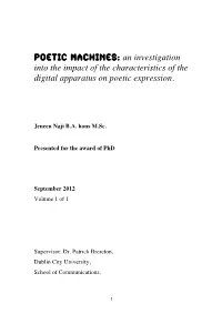 Poetic Machines: an Investigation Into the Impact of the Characteristics of the Digital Apparatus on Poetic Expression
