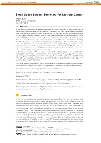 Small Space Stream Summary for Matroid Center Sagar Kale EPFL, Lausanne, Switzerland Sagar.Kale@Epﬂ.Ch