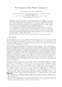 Short Signatures from Weaker Assumptions