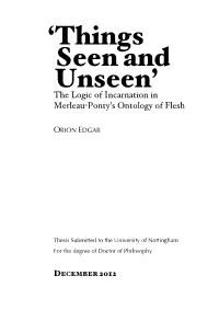 'Things Seen and Unseen': the Logic of Incarnation in Merleau-Ponty's