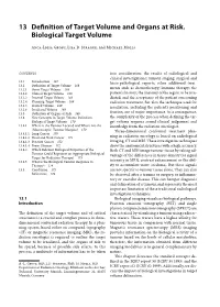 13 Definition of Target Volume and Organs at Risk. Biological Target