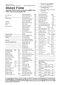 ORDER FORM  Pick up from Willis St (Cnr Willis Important: Orders Must Be Received by 1PM the Day & Bond Sts) Before Required, Fax to 04 499 1161