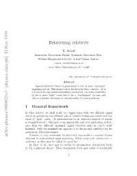 Relativizing Relativity