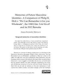 A Comparison of Philip K. Dick's “We Can Remember It for You Wholesale”