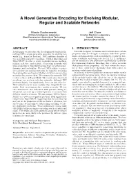 A Novel Generative Encoding for Evolving Modular, Regular and Scalable Networks