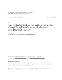 Can We Protect the Innocent Without Freeing the Guilty? Thoughts on Innocence Reforms That Avoid Harmful Tradeoffs Paul Cassell S.J