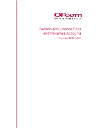 Section 400 Licence Fees and Penalties Accounts
