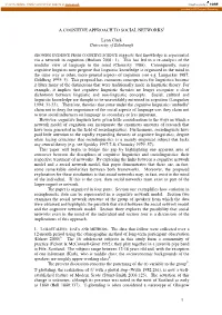 1 a COGNITIVE APPROACH to SOCIAL NETWORKS Lynn Clark University of Edinburgh Via a Network in Cognition