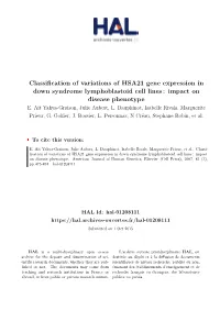 Classification of Variations of HSA21 Gene Expression in Down Syndrome Lymphoblastoid Cell Lines : Impact on Disease Phenotype E
