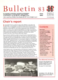 Contents Published in the Last Bulletin, Was Voted in Unanimously at the AGM Held in London on 11 April