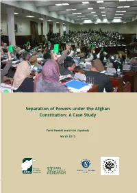 Separation of Powers Under the Afghan Constitution: a Case Study