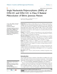 Single Nucleotide Polymorphisms (Snps) of COL1A1 and COL11A1 in Class II Skeletal Malocclusion of Ethnic Javanese Patient