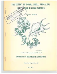 THE EXTENT of CORAL, SHELL, and ALGAL G in GUAM WATERS • R St)Ven E