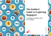 Exploring Singapore Everything from Sights to Bites, for Any Budget 2021 Edition Hi There!