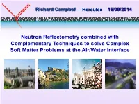 Neutron Reflectometry Combined with Complementary Techniques to Solve Complex Soft Matter Problems at the Air/Water Interface