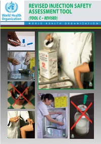 Revised Injection Safety Assessment Tool (Tool C – Revised) W O R L D H E a L T H O R G a N I Z a T I O N